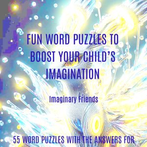 IMAGINARY FRIENDS: Fun Word Puzzles to Boost Your Child's Imagination