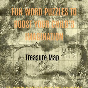 TREASURE MAP: Fun Word Puzzles to Boost Your Child's Imagination